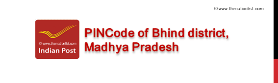 Pincode of Bhind district Madhya Pradesh